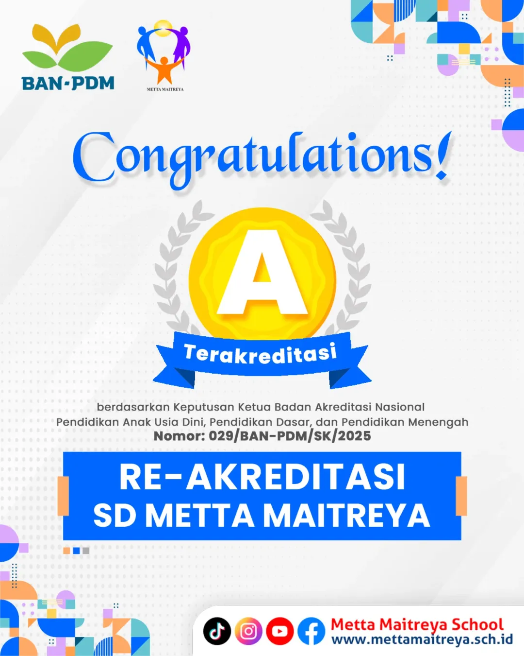 Selamat kepada SD Metta Maitreya yang telah Mendapatkan Akreditasi A