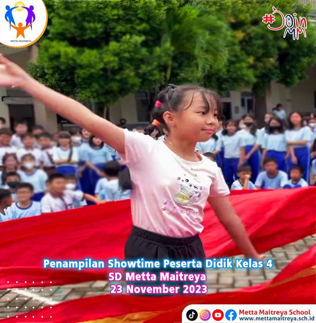 Penampilan Showtime Peserta Didik Kelas 4 SD Metta Maitreya | SD METTA MAITREYA