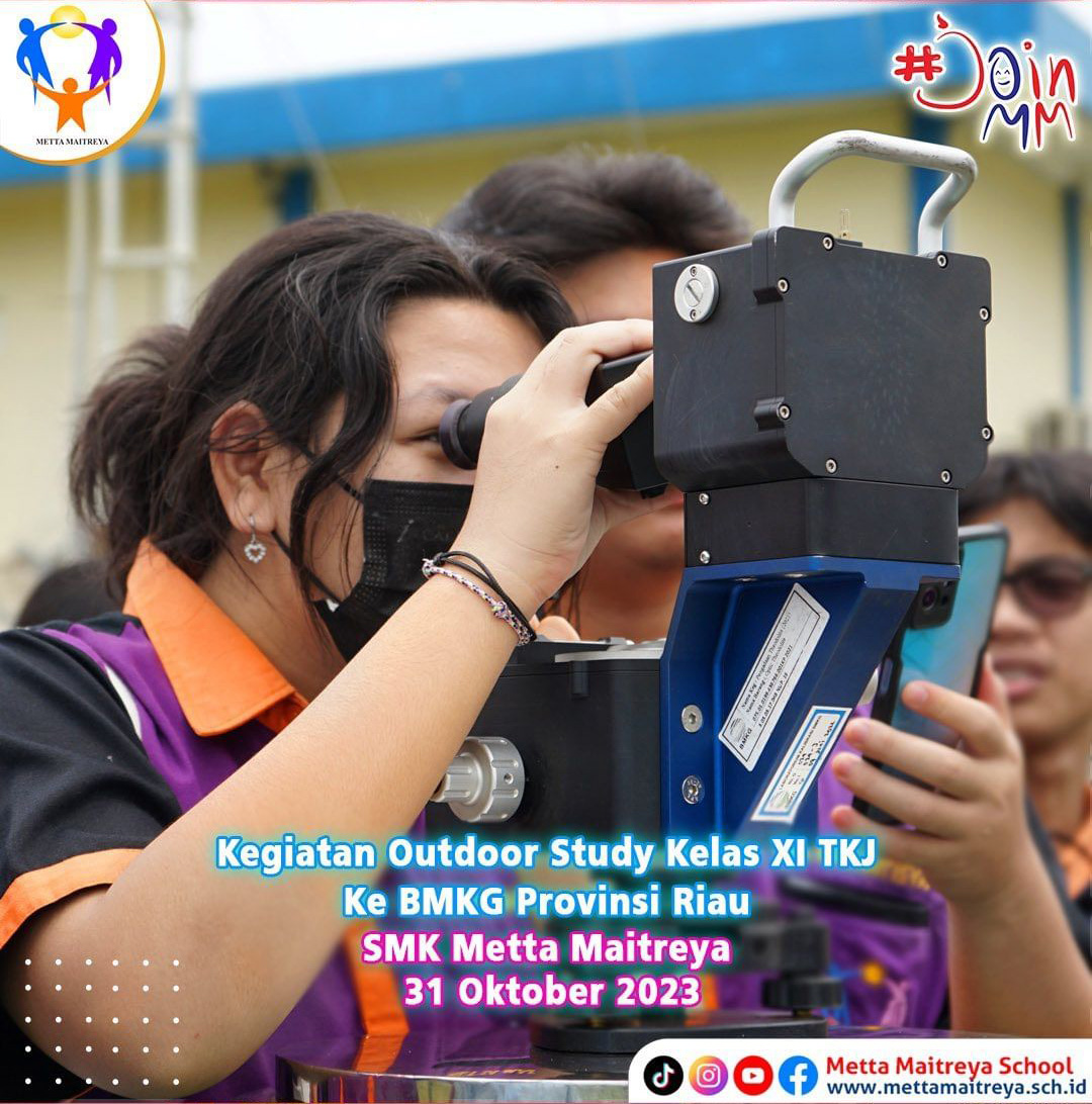 Highlight Kegiatan Outdoor Study Kelas XI TKJ Ke BMKG Provinsi Riau | SMK METTA MAITREYA