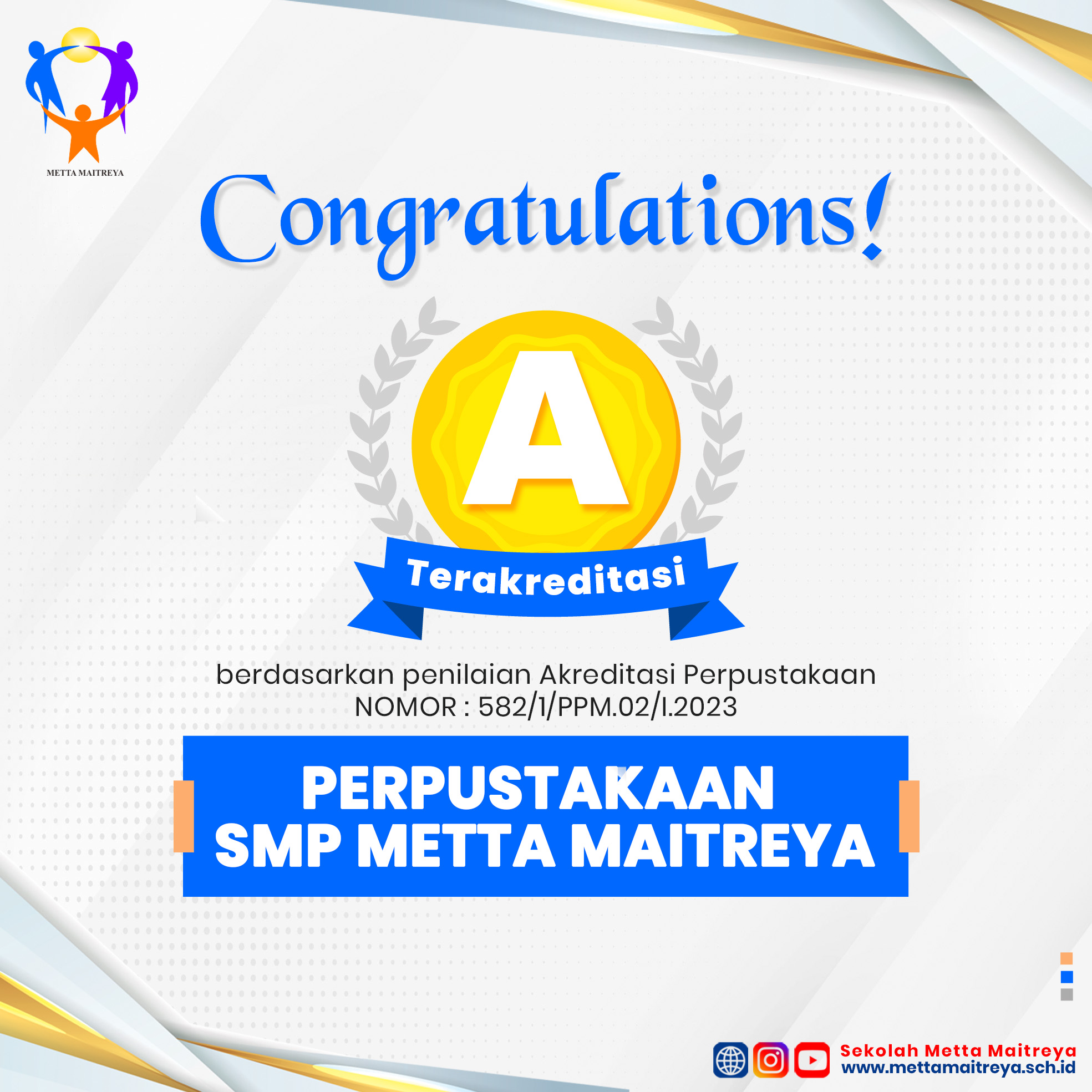 Selamat dan Sukses Akreditasi Perpustakaan SMP Metta Maitreya