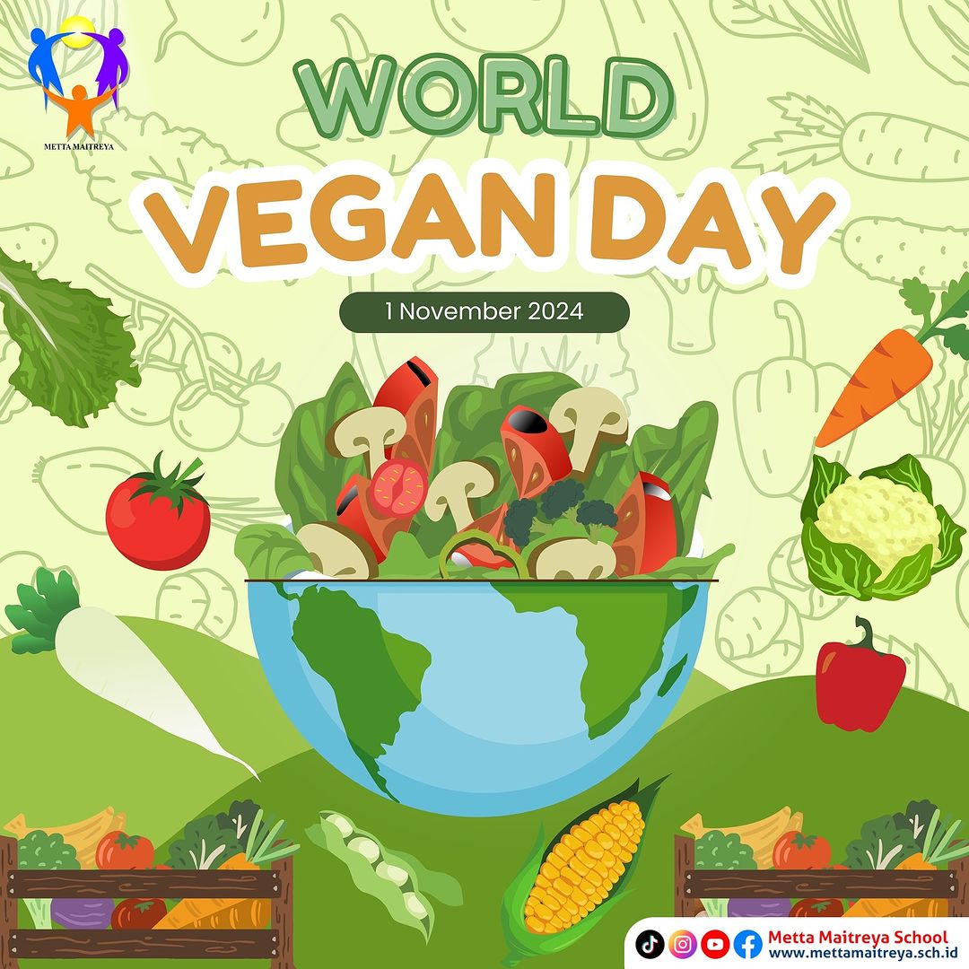 Selamat Hari Vegan Sedunia 2024 | SEKOLAH METTA MAITREYA