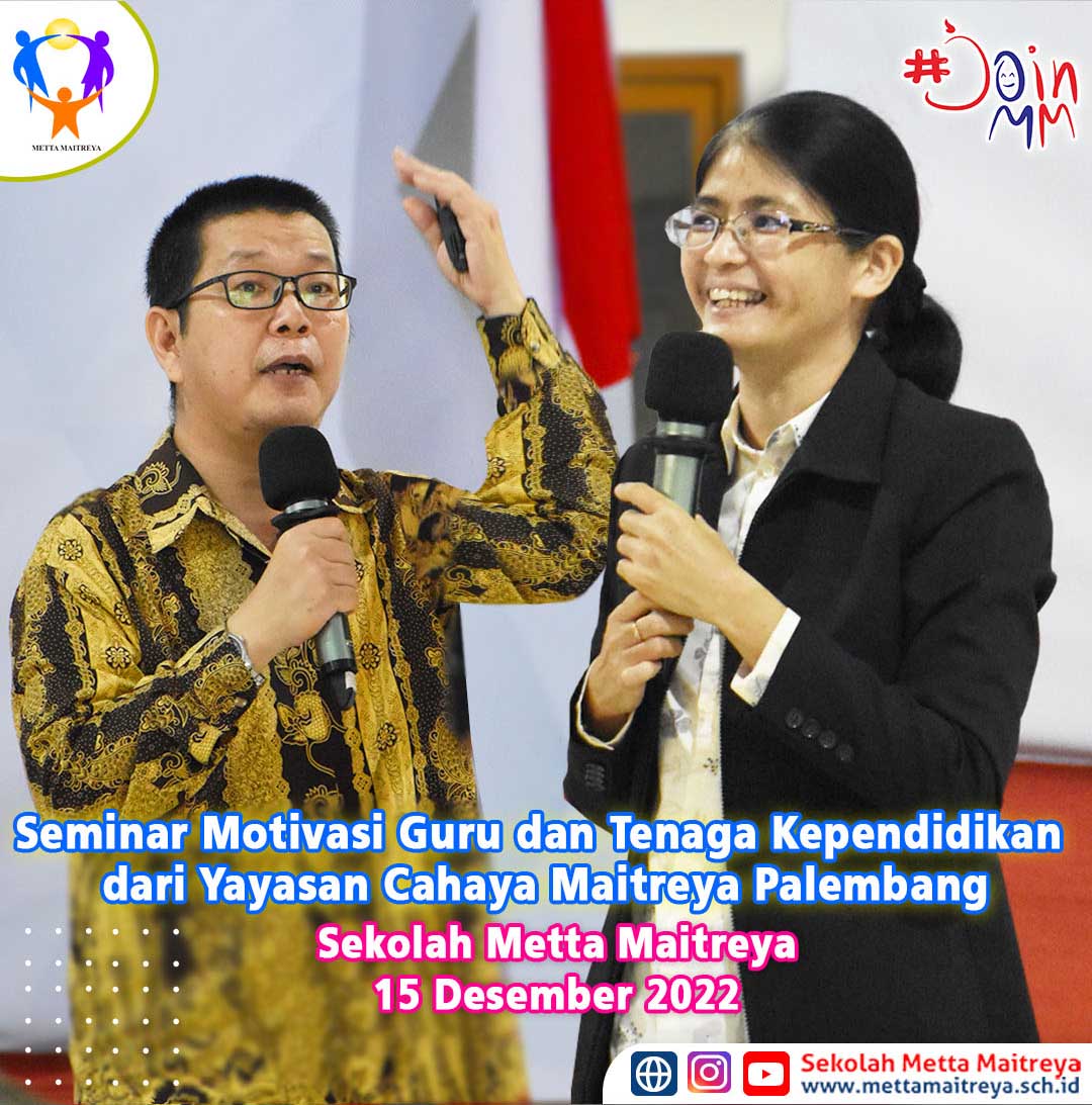 Seminar Motivasi Guru dan Tenaga Kependidikan dari Yayasan Cahaya Maitreya Palembang