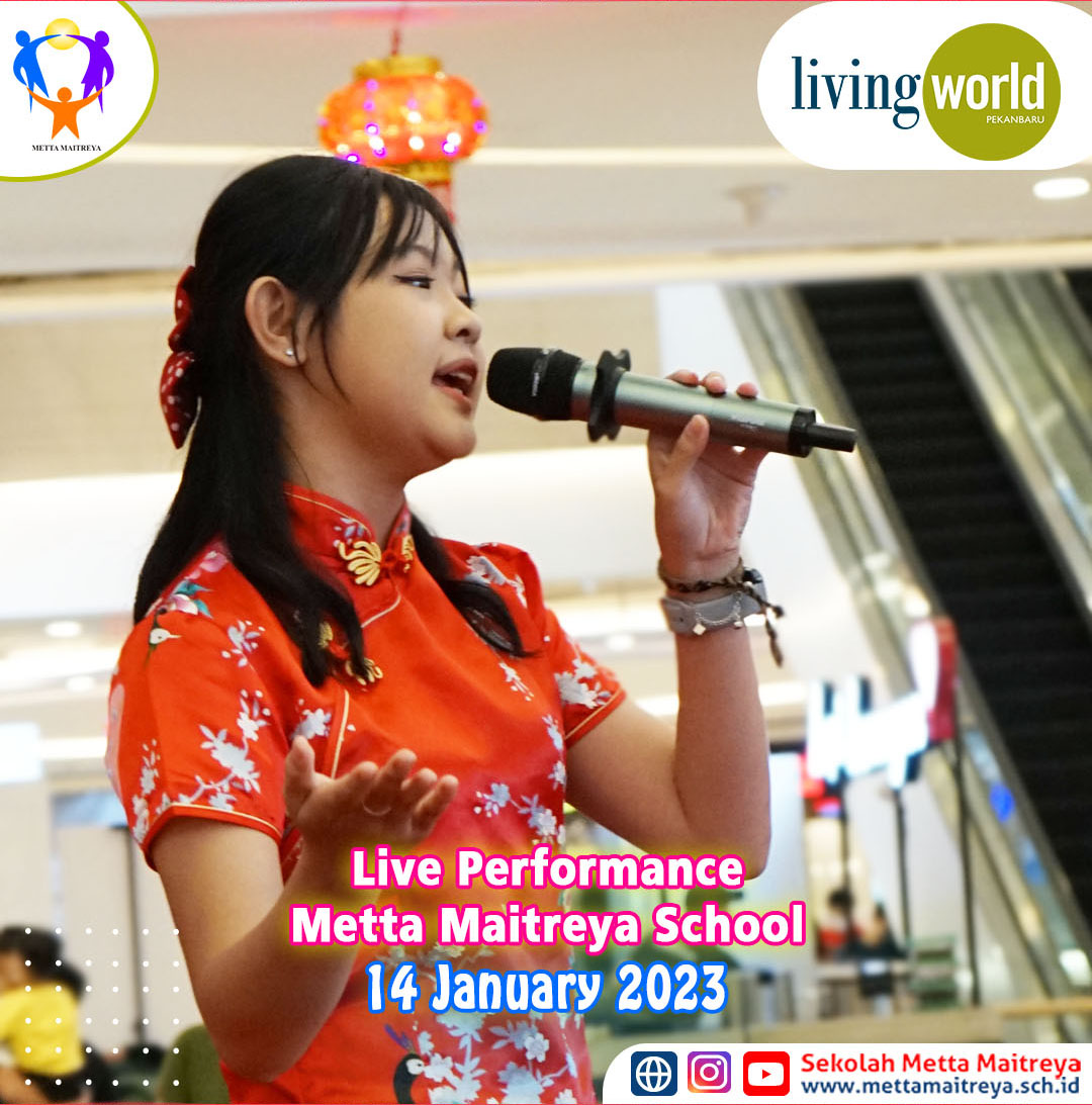 Live Performance Metta Maitreya School At Living World | SEKOLAH METTA MAITREYA