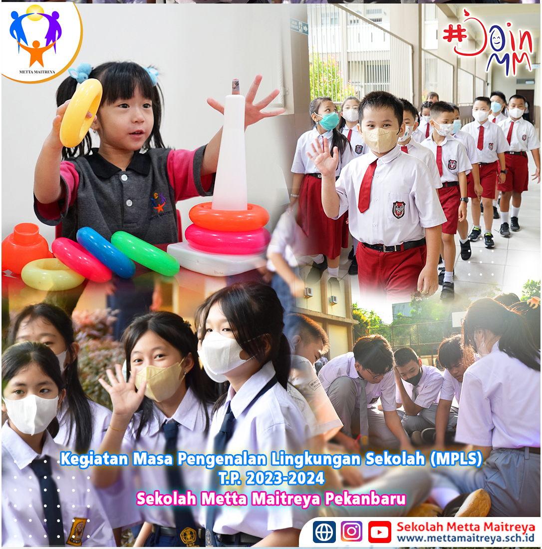 Highlight Kegiatan Masa Pengenalan Lingkungan Sekolah (MPLS) | SEKOLAH METTA MAITREYA
