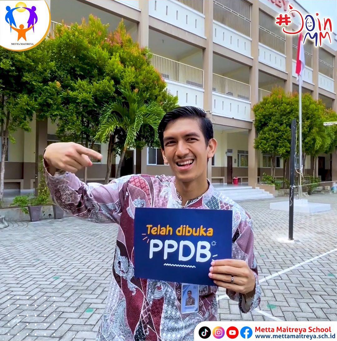Pembukaan Penerimaan Peserta Didik Baru (PPDB) T.P. 2024-2025 Join Us Now!!! | SEKOLAH METTA MAITREYA